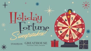 Holiday Fortune Sweepstakes Greathouse Furniture & Patio